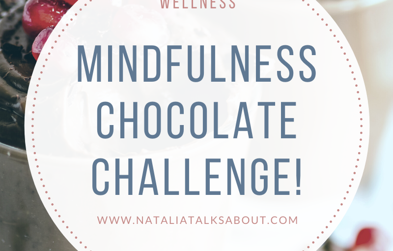 Mindfulness Chocolate Challenge!